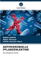 ANTIMIKROBIELLE PFLANZENLEKTINE: Eine biologische Studie 6203324655 Book Cover