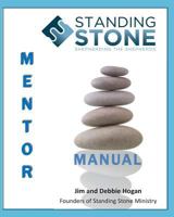 Standing Stone Mentor Manual 1492971650 Book Cover