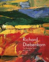 Richard Diebenkorn: The Berkeley Years, 1953-1966 0300190786 Book Cover