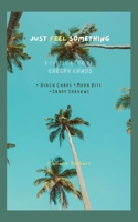 Just Feel Something: A Little Book of Cheeky Chaos B0HFRX582Z Book Cover