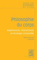 Philosophie du Corps : Experience, interactions et écologie corporelle 2711622541 Book Cover