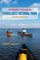 A Paddler's Guide to Everglades National Park 0813017874 Book Cover