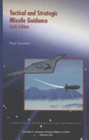 Tactical and Strategic Missile Guidance, Fourth Edition (Progress in Astronautics and Aeronautics) 1563472546 Book Cover