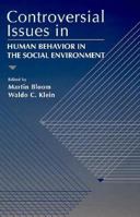 Controversial Issues in Human Behavior in the Social Environment 0205193390 Book Cover