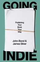 Going Indie 1918191123 Book Cover