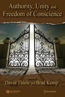 Authority, Unity, and Freedom of Conscience 0959933719 Book Cover