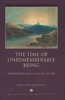 The Time of Unrememberable Being: Wordsworth and the Sublime, 1787-1805 8772894431 Book Cover