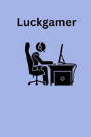 Luckgamer B0CP3LBQ7Q Book Cover