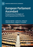 European Parliament Ascendant: Parliamentary Strategies of Self-Empowerment in the EU 3030167763 Book Cover