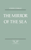 The Mirror of the Sea 1500167711 Book Cover