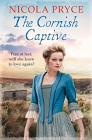 The Cornish Captive 1838954597 Book Cover