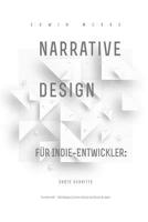Narrative Design für Indie-Entwickler: Erste Schritte 0473486695 Book Cover