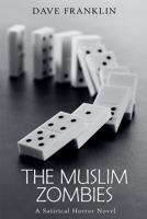 The Muslim Zombies 1393921388 Book Cover