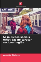 As inibições sociais refletidas no caráter nacional inglês (Portuguese Edition) 6209697216 Book Cover