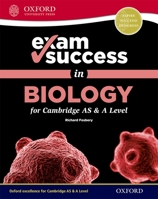 Exam Success in Biology for Cambridge as & a Level 0198409907 Book Cover