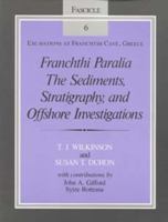 Franchthi Paralia: The Sediments, Stratigraphy, and Offshore Investigations (Excavations at Franchti Cave, Greece) 0253319781 Book Cover