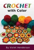 Crochet with Color 1974005127 Book Cover