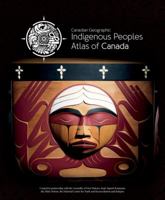 Atlas des peuples autochtones du Canada 0986751626 Book Cover