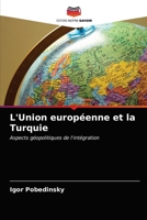 L'Union européenne et la Turquie 6203386693 Book Cover
