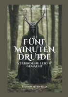 Der 5 Minuten Druide: Verbindung leichtgemacht 3758323614 Book Cover