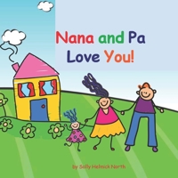 Nana and Pa Love You!: girl version B0B2TT5YXH Book Cover