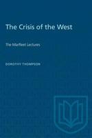 The Crisis of the West: The Marfleet Lectures 1487573510 Book Cover