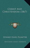 Christ And Christendom 1166615502 Book Cover