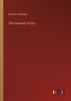 The Heavenly Vision 3368829327 Book Cover