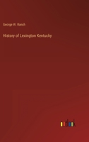 History of Lexington Kentucky 3368159151 Book Cover