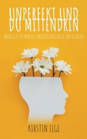 Unperfekt und du mittendrin: Mein Ich ist nur die Projektionsfläche für dein Du (German Edition) 3837086526 Book Cover