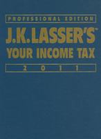 J.K. Lasser's Your Income 2011 Tax Professional Edition 013259921X Book Cover