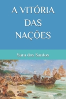 A VITÓRIA DAS NAÇÕES (Portuguese Edition) 6501088321 Book Cover