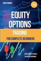Equity Options Trading For Complete Beginners B0C42GSGPN Book Cover