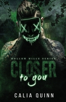 Closer to you: A dark stalker romance (Hollow Hills) B0DTYTWTRF Book Cover