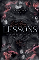 Bad Boy Lessons: What you want. (German Edition) 3384621638 Book Cover