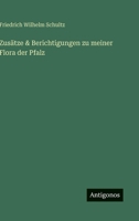 Zusätze & Berichtigungen zu meiner Flora der Pfalz (German Edition) 3563151253 Book Cover