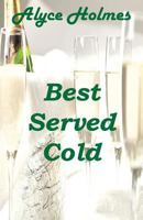 Best Served Cold 1608627276 Book Cover
