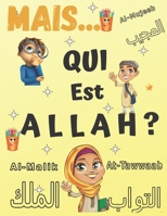 Mais Qui Est Allah ?: Livres musulmans pour enfants (Livres islamiques pour enfants) chapitre 1 B087L6QPLS Book Cover