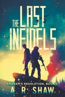 The Last Infidels 150763613X Book Cover