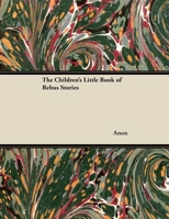 The Children's Little Book of Rebus Stories 1447454812 Book Cover