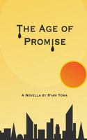 The Age of Promise 1541312244 Book Cover