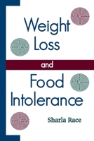 Weight Loss and Food Intolerance 1907119787 Book Cover