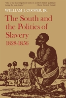 The South and the Politics of Slavery, 1828-1856 0807107751 Book Cover