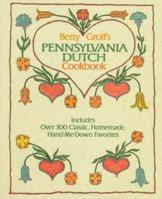 Betty Groff's Pennsylvania Dutch Cookbook 0883658526 Book Cover