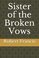 Sister of the Broken Vows B089M6P3D3 Book Cover