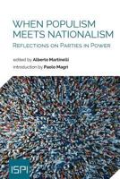 When Populism Meets Nationalism: Reflections on Parties in Power 8867059009 Book Cover