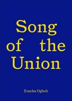 Song of the Union: Emeka Ogboh 1838123237 Book Cover