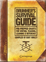 Drummer's Survival Guide: Pre-Prepped Charts for Writing, Teaching, Learning & Reference 1574242520 Book Cover