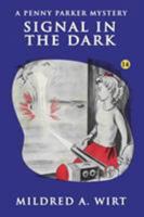 Signal in the Dark (Book 14) 1500574104 Book Cover