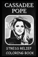 Stress Relief Coloring Book: Colouring Cassadee Pope B092PJ9K4K Book Cover